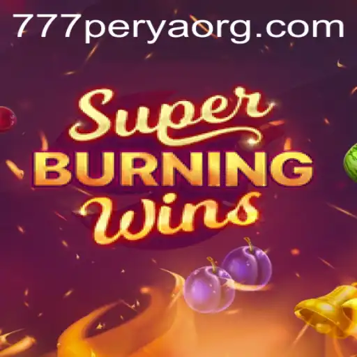 Exploring the Exciting World of SuperBurningWins 777Perya